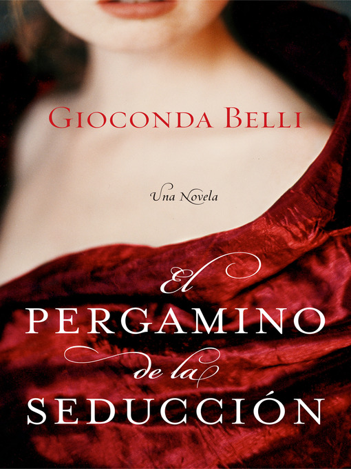 Title details for El Pergamino de la Seduccion by Gioconda Belli - Wait list